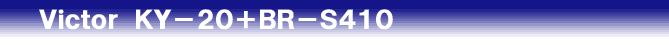 ＫＹ－２０＋ＢＲ－Ｓ４１０